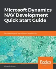 MICROSOFT DYNAMICS NAV DEVELOPMENT QUICK START GUIDE: GET By Alexander Drogin