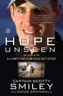 Scotty Smiley Cap. Scotty Smiley Doug Crandall Hope Unseen (Paperback)