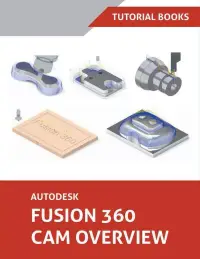 在飛比找博客來優惠-Autodesk Fusion 360 CAM Overvi