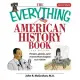 The Everything American History Book: People, Places, and Events That Shaped Our Nation