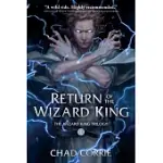 RETURN OF THE WIZARD KING: THE WIZARD KING TRILOGY BOOK ONE