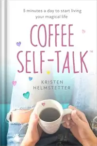 在飛比找三民網路書店優惠-Coffee Self-Talk: 5 Minutes a 