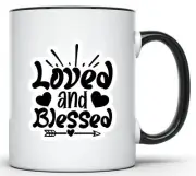 Loved and Blessed Design 11 Oz Black Handle Mug
