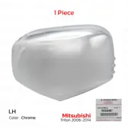 For Mitsubishi Triton L200 ML MN 2006 - '14 Lh Mirror House Cover Cap Chrome