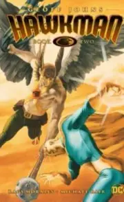 Hawkman by Geoff Johns Book Two by Geoff Johns: New