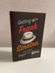 Getting Off On Frank Sinatra by Megan Edwards SIGNED Paperback Imbrifex 2017 1st
