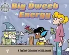Bill Amend Big Dweeb Energy (Paperback) FoxTrot