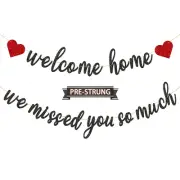 Gifloon Pre-Strung Welcome Home We Missed You So Much Banner for Military Arm...