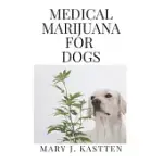 MEDICAL MARIJUANA FOR DOGS