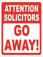 Attention Solicitors Go Away! Sign. Size Options. Stop Soliciting Solicitor