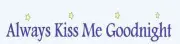 Large Primitive Stencil**Always Kiss Me Goodnight**with stars**24" Baby*Shabby
