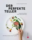 Florian Bolk An Kochbuch – Der perfekte Teller.: Rezepte, Tipps & Ins (Hardback)