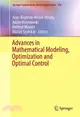 Advances in Mathematical Modeling, Optimization and Optimal Control