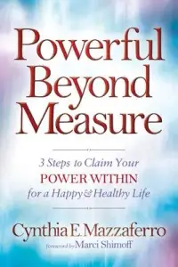 在飛比找博客來優惠-Powerful Beyond Measure: 3 Ste