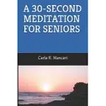 A 30-SECOND MEDITATION FOR SENIORS