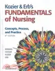 Kozier & Erb's Fundamentals of Nursing: Concepts, Process, and Practice