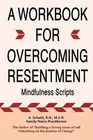 A Sehatti A Workbook for Overcoming Resentment (Paperback) (US IMPORT)