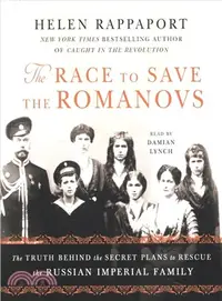 在飛比找三民網路書店優惠-The Race to Save the Romanovs 