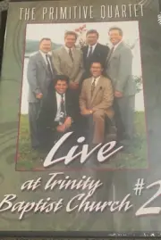 The Primitive Quartet DVD Live At Trinity Baptist Church #2