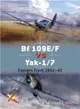 BF 109 VS Yak-1/7 ― Eastern Front