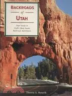 在飛比找三民網路書店優惠-Backroads of Utah: Your Guide 