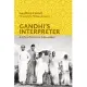 Gandhi’s Interpreter: A Life of Horace Alexander