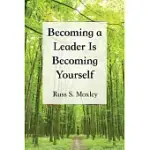 BECOMING A LEADER IS BECOMING YOURSELF