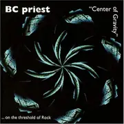 Center Of Gravityon The Threshold Of Rock -Bc Priest CD