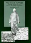 Provincial Passages: Culture, Space, and the Origins of Chinese Communism by Wen