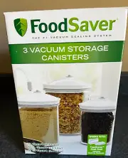 FOODSAVER 3 VACUUM STORAGE CANISTERS SET NEW 3/4 QT, 1 1/2 QT, 2 1/2 QT