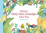 There's Only One Grandpa Like You