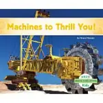 MACHINES TO THRILL YOU!