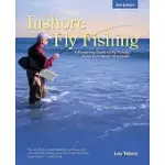 INSHORE FLY FISHING: A PIONEERING GUIDE TO FLY FISHING ALONG COLD-WATER SEACOASTS