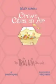 Thunket - TRIA VIA Journal 5 Crown Cities on Air - New paperback or s - L555z