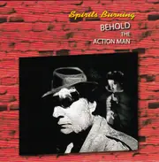 Behold The Action Man Make Believe It Real -Spirits Burning CD