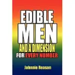 EDIBLE MEN AND A DIMENSION FOR EVERY NUMBER