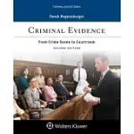 CRIMINAL EVIDENCE: FROM CRIME SCENE TO COURTROOM