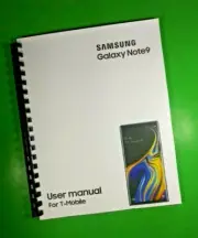 Owners Manual for Samsung Galaxy Note9 For T-Mobile Phone 188 Pages W/Clear Cove