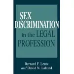 SEX DISCRIMINATION IN THE LEGAL PROFESSION