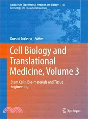 Cell Biology and Translational Medicine ― Stem Cells, Bio-materials and Tissue Engineering