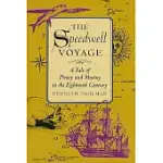 THE SPEEDWELL VOYAGE: A TALE OF PIRACY AND MUTINY IN THE EIGHTEENTH CENTURY