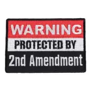 Warning! Protected By 2nd Amendment Patch, Patriotic Patches