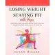 The Ultimate Beginner’’s Guide to Losing Weight and Staying Fit with Yoga: Natural and Essential Yoga Poses to Develop Your Self-Awareness, Strengthen