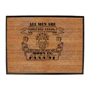 August Virgo Birthday All Men Are Created Equal - Funny Novelty Doormat Man Cave Floor mat