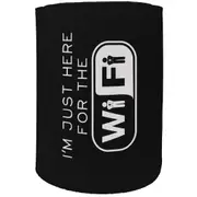 Alcohol Stubby Holder - Im Just Here For The Wifi - Funny Novelty Birthday Gift Joke Beer Can Bottle