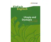 Utopia and Dystopia. EinFach Englisch Textausgaben