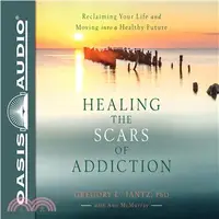 在飛比找三民網路書店優惠-Healing the Scars of Addiction