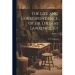 THE LIFE AND CORRESPONDENCE OF SIR THOMAS LAWRENCE, KT; VOLUME 2