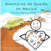 Sparky's Mexico Adventure: Spanish (espa?ol) Version by Melissa Ross Paperback B