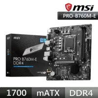 在飛比找momo購物網優惠-【MSI 微星】PRO B760M-E DDR4 主機板+微